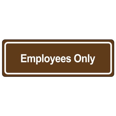 Bsc Preferred Door Sign - ''Employees Only'' BUY00448341